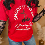 Shoot It To Me Straight Tee - Red - Lace and Grace Boutique
