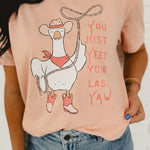 You Just Yeed Your Last Yaw Goose Tee - Peachy - Lace and Grace Boutique