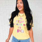 I'm Fine Everything Is Fine Graphic Tee - Butter - Lace and Grace Boutique