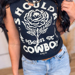 Shoulda Been A Cowboy Muscle Tank Top - Black - Lace and Grace Boutique
