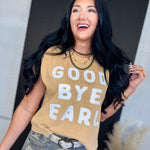 Good Bye Earl Graphic Muscle Tank - Faded Mustard - Lace and Grace Boutique