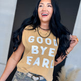Good Bye Earl Graphic Muscle Tank - Faded Mustard - Lace and Grace Boutique