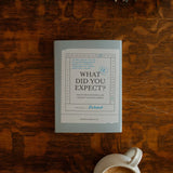 What Did You Expect? | Trusting God When Life - Lace and Grace Boutique