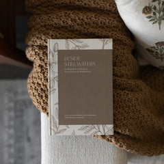 Beside Still Waters | Finding Rest In Every Season Of Motherhood - Lace and Grace Boutique