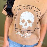 Much Too Young To Feel This Old Graphic Tee - Tan