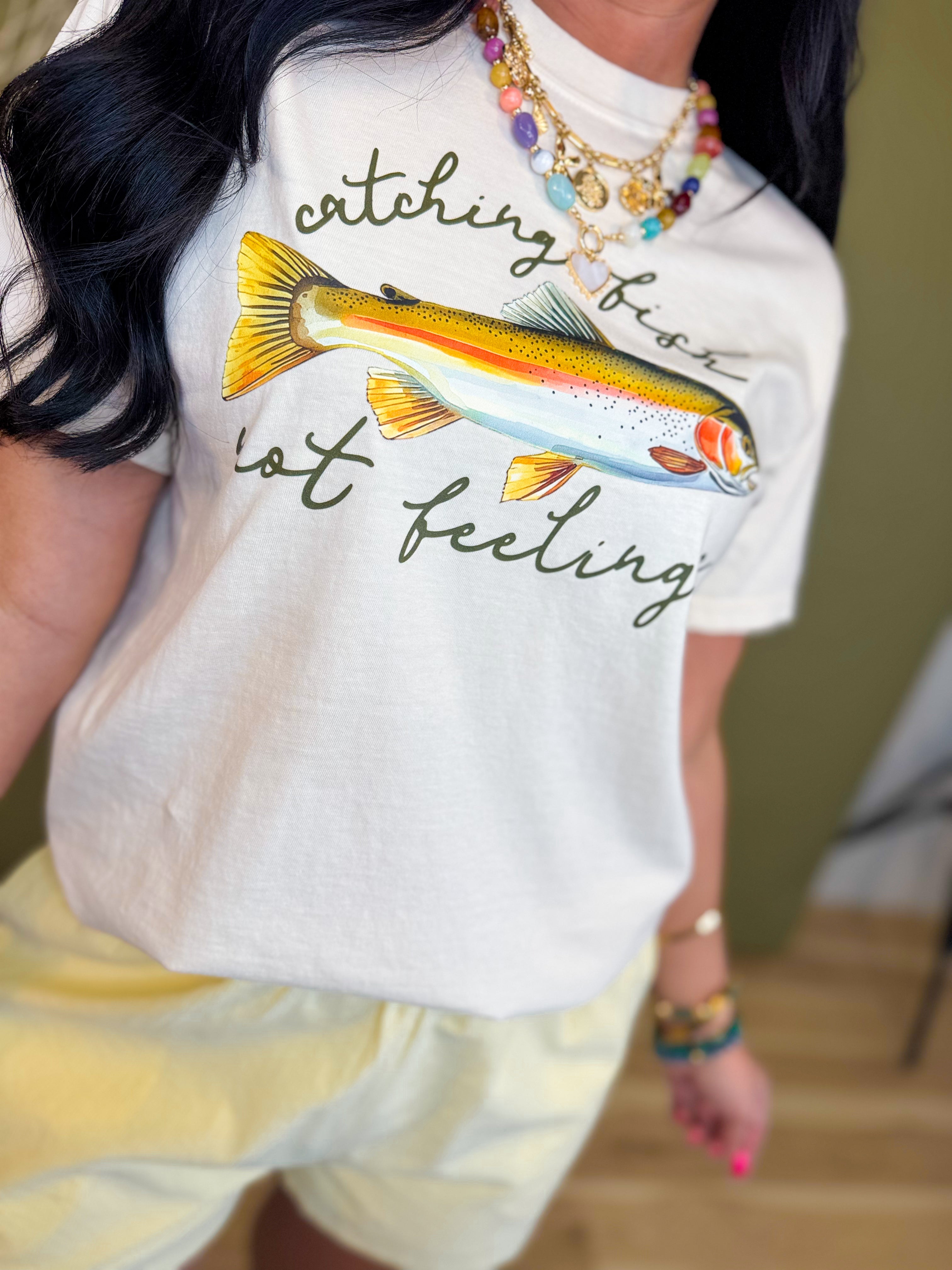 Catching Fish Not Feelings Graphic Tee - Natural - Lace and Grace Boutique