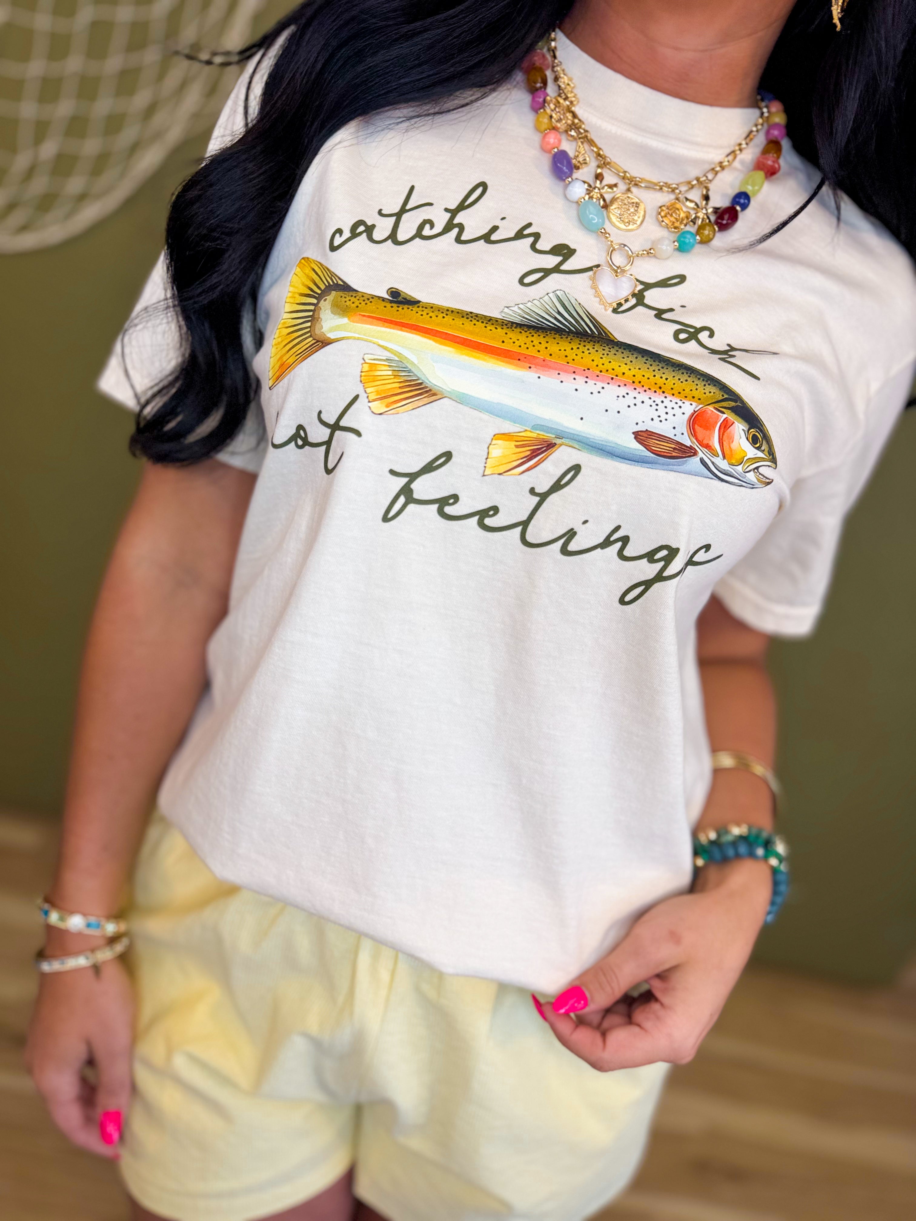 Catching Fish Not Feelings Graphic Tee - Natural - Lace and Grace Boutique