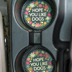 Natural Life Car Coasters, Set of 2 - Hope You Like Dogs - Lace and Grace Boutique