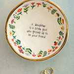 Natural Life Giving Trinket Bowl - Daughter Friend - Lace and Grace Boutique