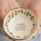 Natural Life Giving Trinket Bowl - Daughter Friend - Lace and Grace Boutique