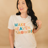 Make Heaven Crowded Graphic Tee