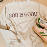 God Is Good Sweatshirt - Sandstone