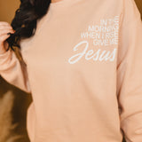 Give Me Jesus Graphic Sweatshirt - Dusty Rose