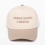 One size adjustable snap back closure two tone baseball cap with embroidery that says "Jesus Saves I Spend."