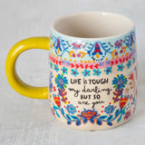 Natural Life Fearless Mug - Life Is Tough