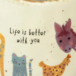 Natural Life Artisan Coffee Mug - Life Is Better With You - Lace and Grace Boutique