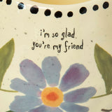 Natural Life Give Happy Planter - Friend