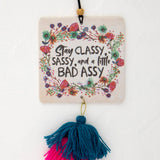 Natural Life Car Air Freshener - Stay Classy - Lace and Grace Boutique